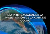 DÍA INTERNACIONAL DE LA PRESERVACIÓN DE LA CAPA DE OZONO